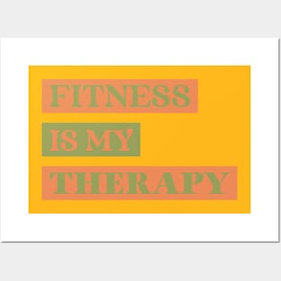 Fitness is my therapy Posters and Art